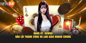 Truy cập Website là thao tác thứ nhất khi bạn đăng Ký NEW88