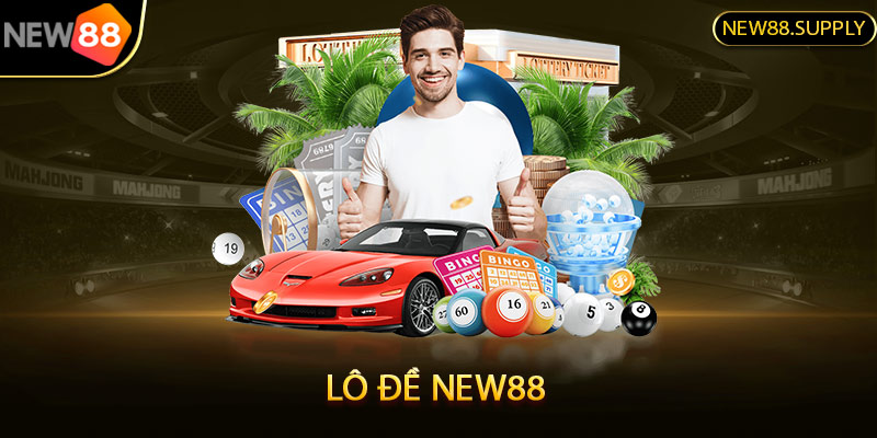 Giới thiệu sảnh cược lô đề New88
