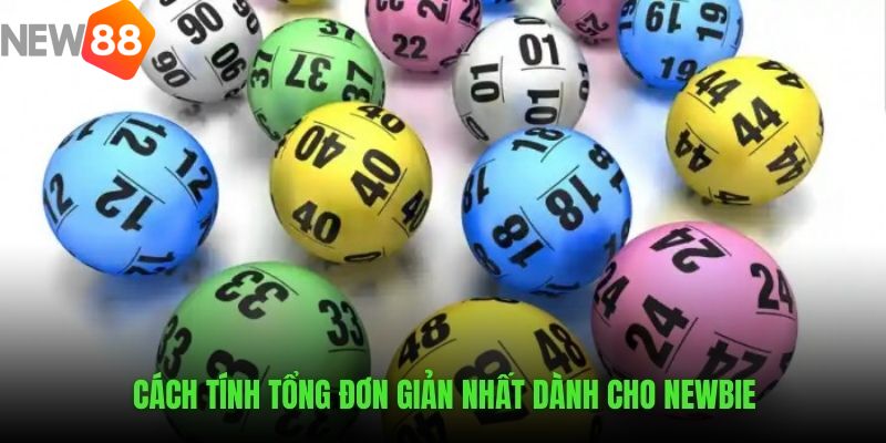 Cách tính tổng đề đơn giản dành cho tân binh