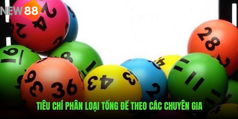 Tiêu chí phân loại theo các chuyên gia hàng đầu